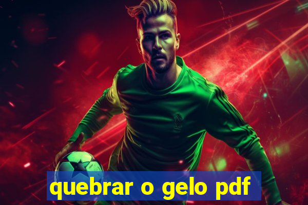 quebrar o gelo pdf